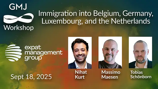 Immigration into Belgium, Germany, Luxembourg, and the Netherlands GMJ Workshop Sep 2025 - with Expat Management Group - Global Mobility HR Event Online