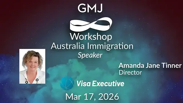 Australia Immigration GMJ Workshop Mar 2026 - with Visa Executive (Australia) - Global Mobility HR Event Online